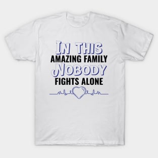 We are a strong Family ! T-Shirt